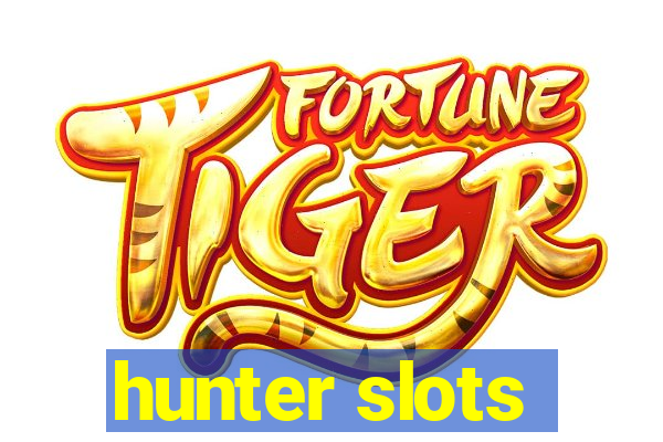 hunter slots